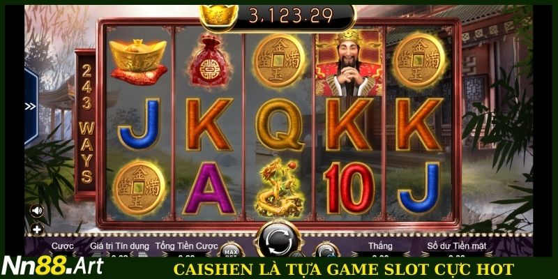 Caishen là tựa game slot cực hot