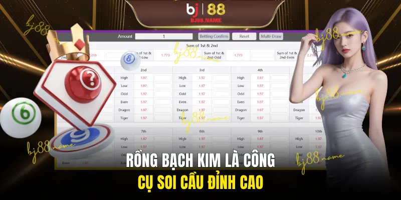 Rồng bạch kim là công cụ soi cầu đỉnh cao